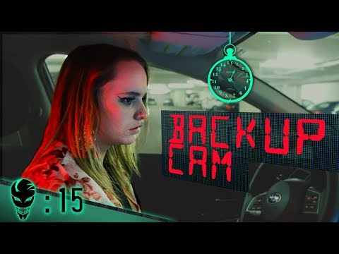 Backup Cam | :15 Second Horror | ⏱01 Video