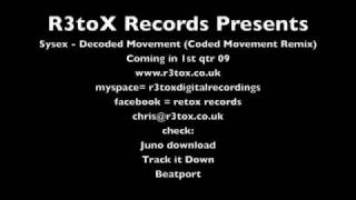 Decoded movement on R3tox REcords
