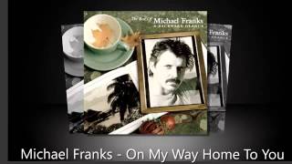 On My Way Home To You - Michael Franks