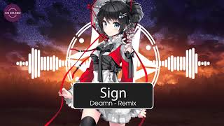 Nightcore Sign - Deamn (Remix) l AM Studio