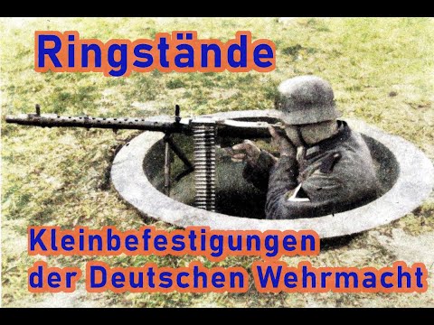 Ringstände - Kleinbefestigungen der Deutschen Wehrmacht