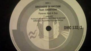 Brothers In Rhythm feat Charvoni - Forever And A Day