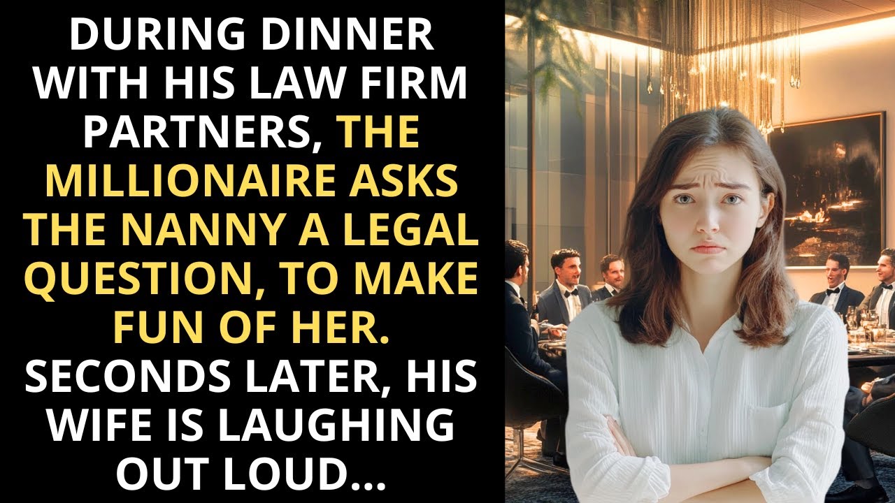 Among his law firm partners, the millionaire asks the nanny a legal question, to make fun of her.