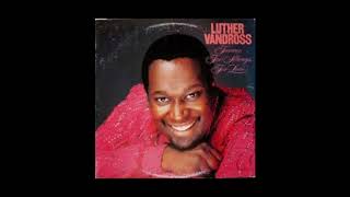 It's Over Now - Luther Vandross - 1985