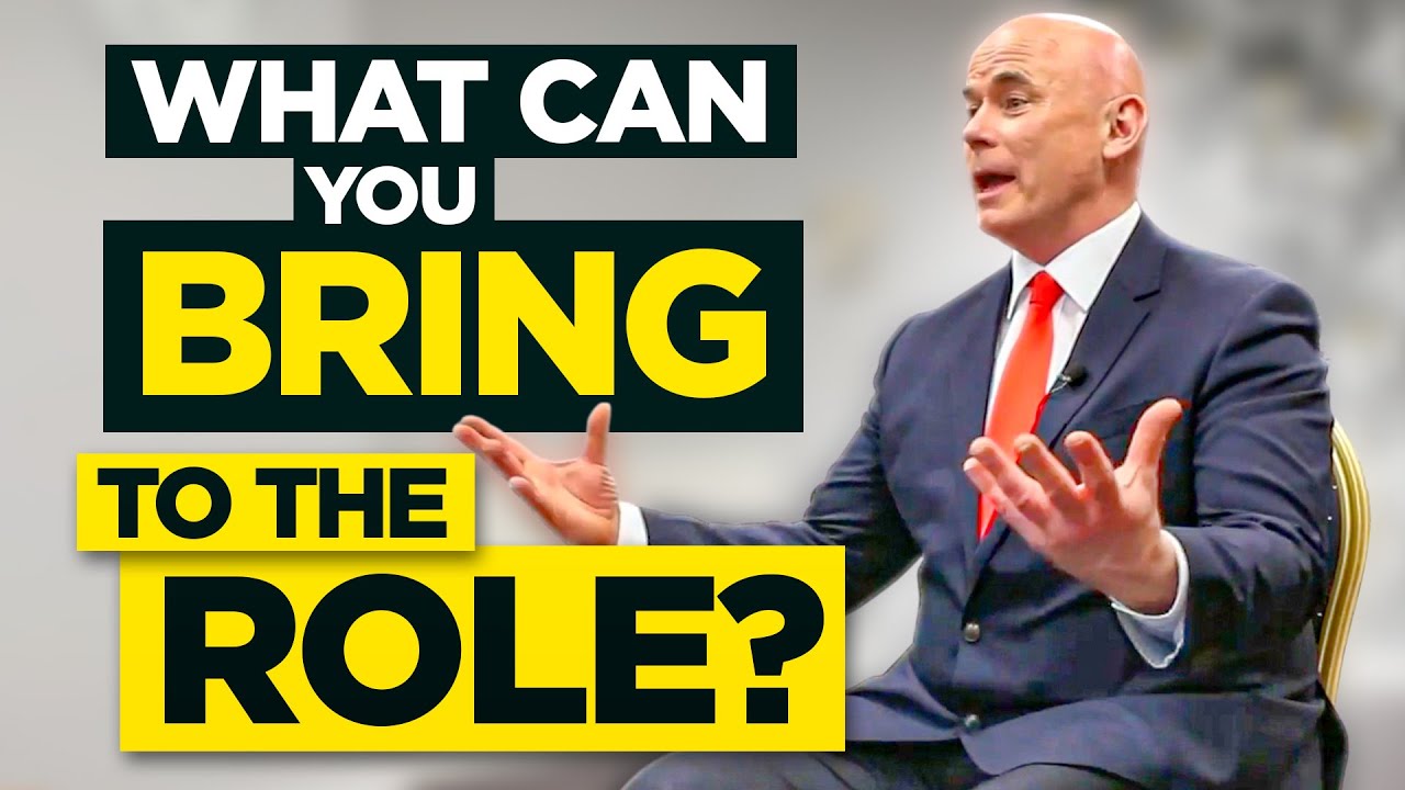 WHAT CAN YOU BRING TO THE ROLE? (The BEST ANSWER to this TOUGH Interview QUESTION!)