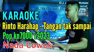 Download lagu Rinto Harahap - Tangan Tak Sampai [Karaoke] POP kn7000 - Nada Pria mp3
