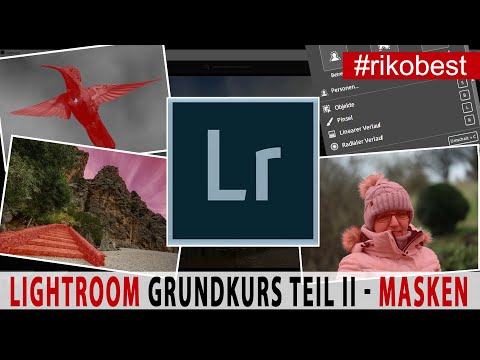 Fotos bearbeiten in Adobe Lightroom 2023 - Maskieren wie ein Profi - Masken erstellen und bearbeiten