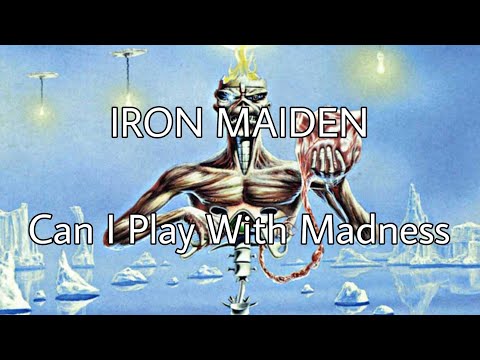 IRON MAIDEN - Can I Play With Madness (Lyric Video)
