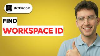 How to Find Intercom Workspace ID [2026 Full Guide]
