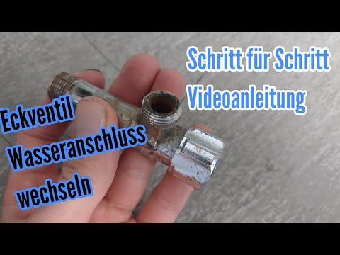Eckventil tauschen vom Wasseranschluss Eckventil wechseln und abdichten