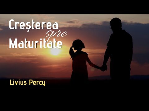 Creștere spre Maturitate | Livius Percy