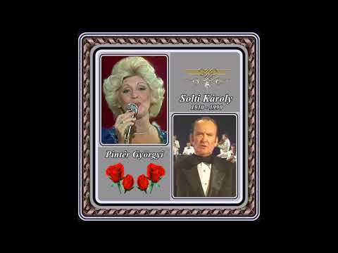 Solti Károly - Pintér Györgyi : Ezt a kerek erdőt járom én