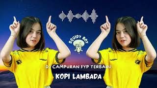 Download lagu DJ BREAK BEAT KOPI LAMBADA FULL BASS VIRAL 2021 mp3
