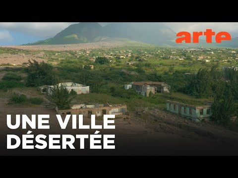 Montserrat, une ville fantôme aux Caraïbes | Des volcans et des hommes | ARTE Évasion