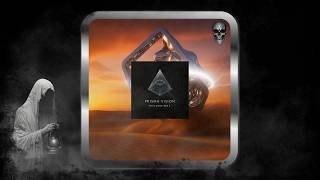 THE TIMELESS (be) – Inner Mirage (Original Mix) [PRISMA VISION RECORDINGS]