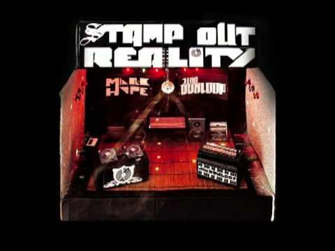 Marc Hype & Jim Dunloop - Stamp Out Reality