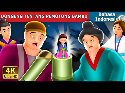 , title : 'DONGENG TENTANG PEMOTONG BAMBU |Tale of the Bamboo Cutter in Indonesian| Dongeng Bahasa Indonesia'