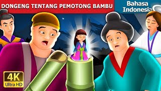 DONGENG TENTANG PEMOTONG BAMBU | Dongeng anak | Dongeng Bahasa Indonesia
