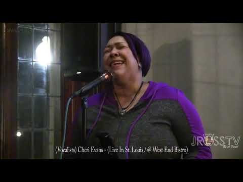 James Ross @ Cheri Evans - "Live At The West End Bistro" - www.Jross-tv.com (St. Louis)