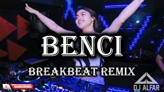 Download lagu DJ BENCI BREAKBEAT REMIX mp3