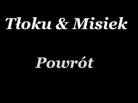 Tłoku & Misiek - Powrót