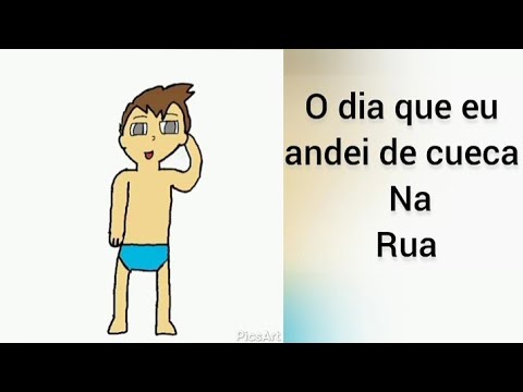 O dia que eu andei só de Cueca na rua!!😅😅