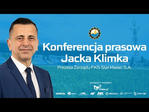 KONFERENCJA | Jacek Klimek - Prezes Zarządu FKS Stal Mielec S.A.