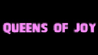 Queens of Joy.  Documentary film. Teaser 2024.