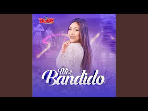 Mix Bandido: Quitame Ese Hombre / Bandido (En Vivo)