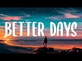 OneRepublic Better Days Lyrics von clo