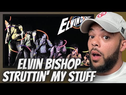 BACK TO HIM!| FIRST TIME HEARING Elvin Bishop -  Struttin' My Stuff REACTION