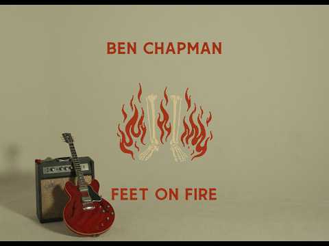 Feet On Fire - Ben Chapman