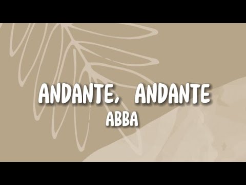 ABBA - Andante, Andante (Lyrics)