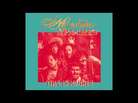 Mustache & os Apaches - Time is Monkey (2015) - Álbum Completo