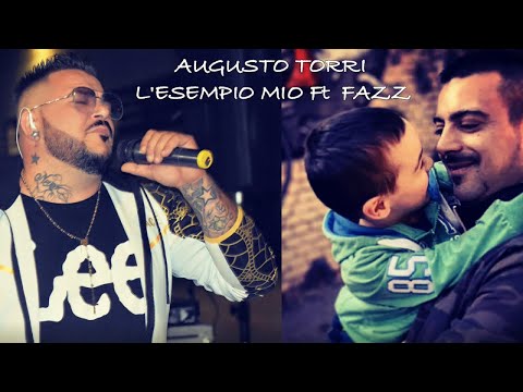 Augusto Torri Ft. Fazz - L'esempio mio