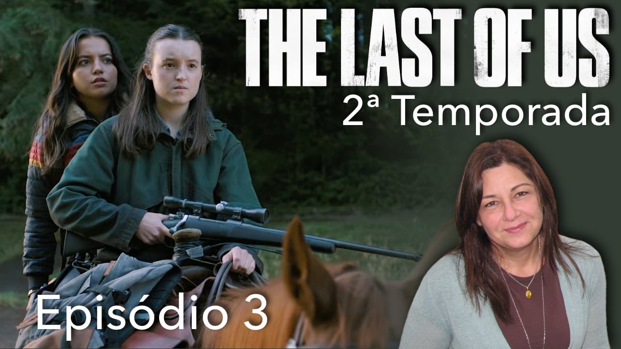 "The Last of Us" temp. 2 ep. 3: ah, mas eles não devem ser tantos assim