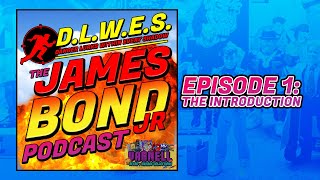 The James Bond Jr. Podcast | Episode 1: The Introduction