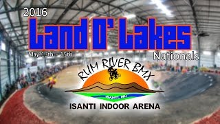 5-15-2016 Rum River BMX Land O&#39; Lakes Nationals Day 2