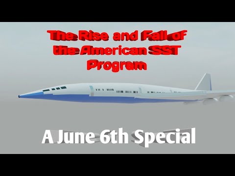 The Rise and Fall of the American SST Program and the Future of Commercial Supersonic Flight