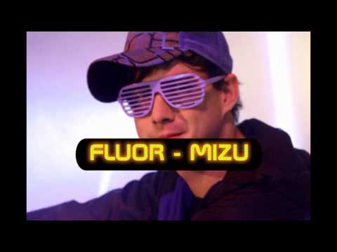 Fluor -  Mizu (Dj Passion Ritmo Dynamic Bootleg)