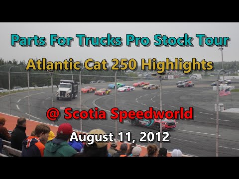 Parts For Trucks Pro Stock Tour - Atlantic Cat 250 Highlights @ Scotia Speedworld 08-11-12