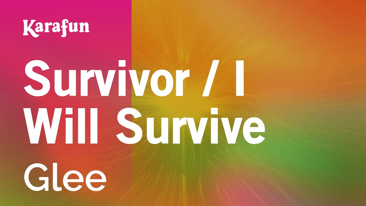 Survivor / I Will Survive - Glee | Karaoke Version | KaraFun