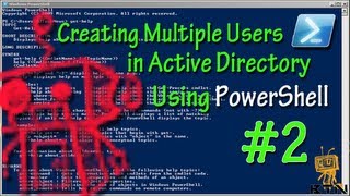 Episode 99 - PowerShell: Create Multiple Users in Active Directory Part 2