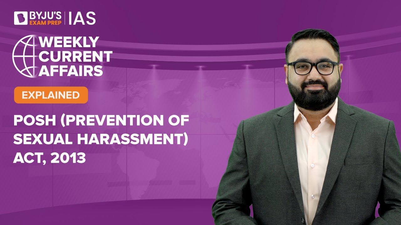 POSH (Prevention of Sexual Harassment) Act, 2013  | UPSC IAS 2022