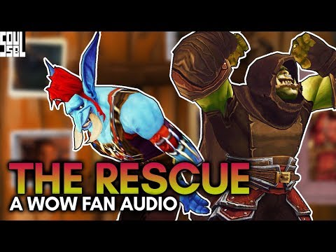 "The Rescue" ft. Saurfang and Zekhan -  Fan-made World of Warcraft Audio