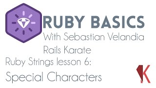 Ruby Basics - Ruby Strings - Special Characters
