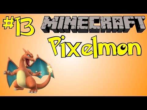 Minecraft: PIXELMON Mod 2.5 - Episode 13 - Charizard