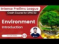 L1 Introduction Complete Environment Intense Prelims League UPSC 2022 Anirudh Malik