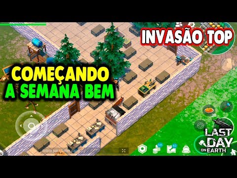 INVASÃO TOP COMEÇANDO A SEMANA BEM - Last Day On Earth