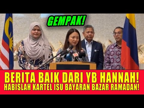 BERITA BAIK DARI YB HANNAH!HABISLAH KARTEL ISU BAYARAN BAZAR RAMADAN!